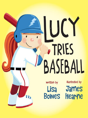 cover image of Lucy Tries Baseball